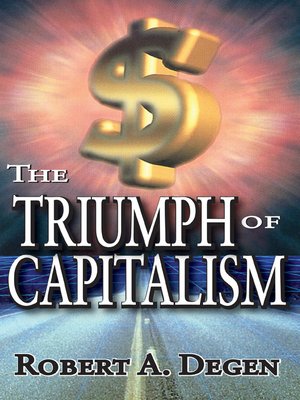 cover image of The Triumph of Capitalism